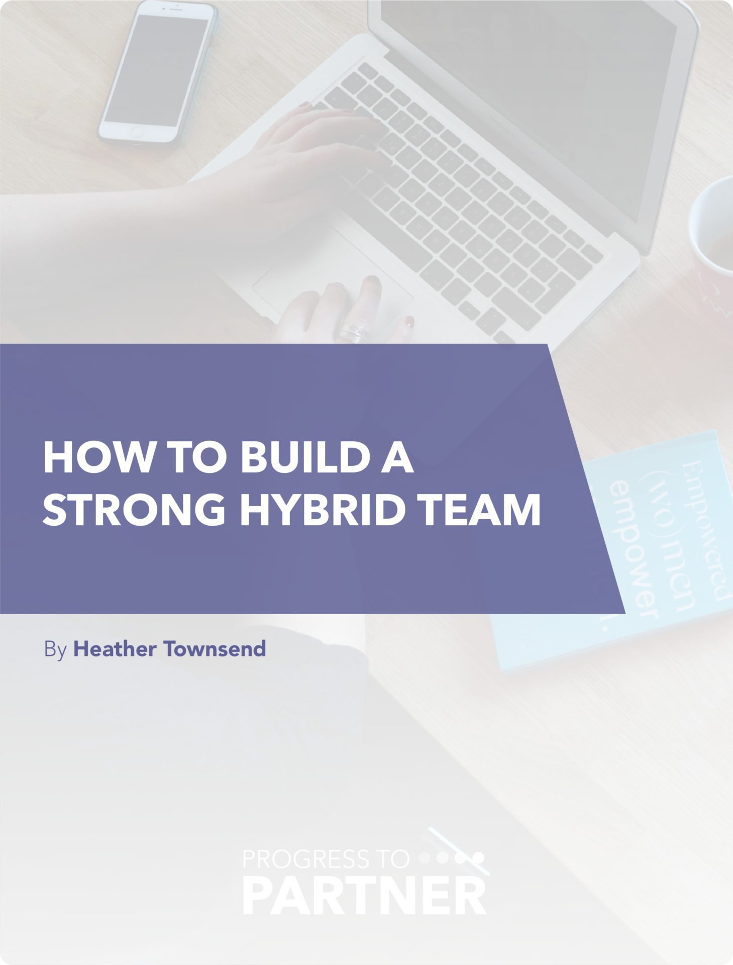 How to create a strong hybrid team