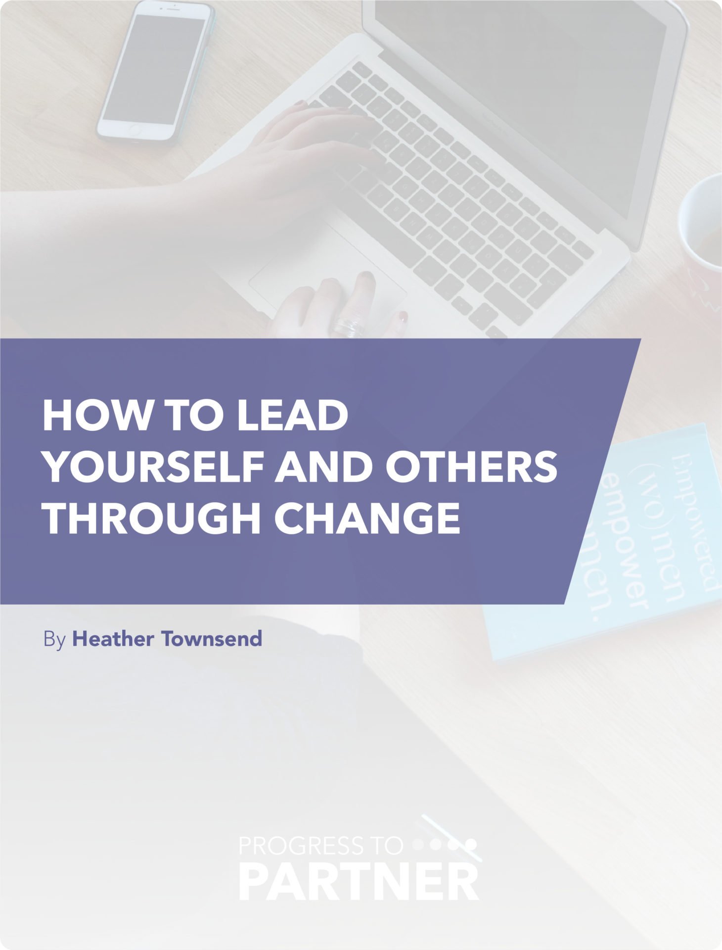 Leading yourself and others through change