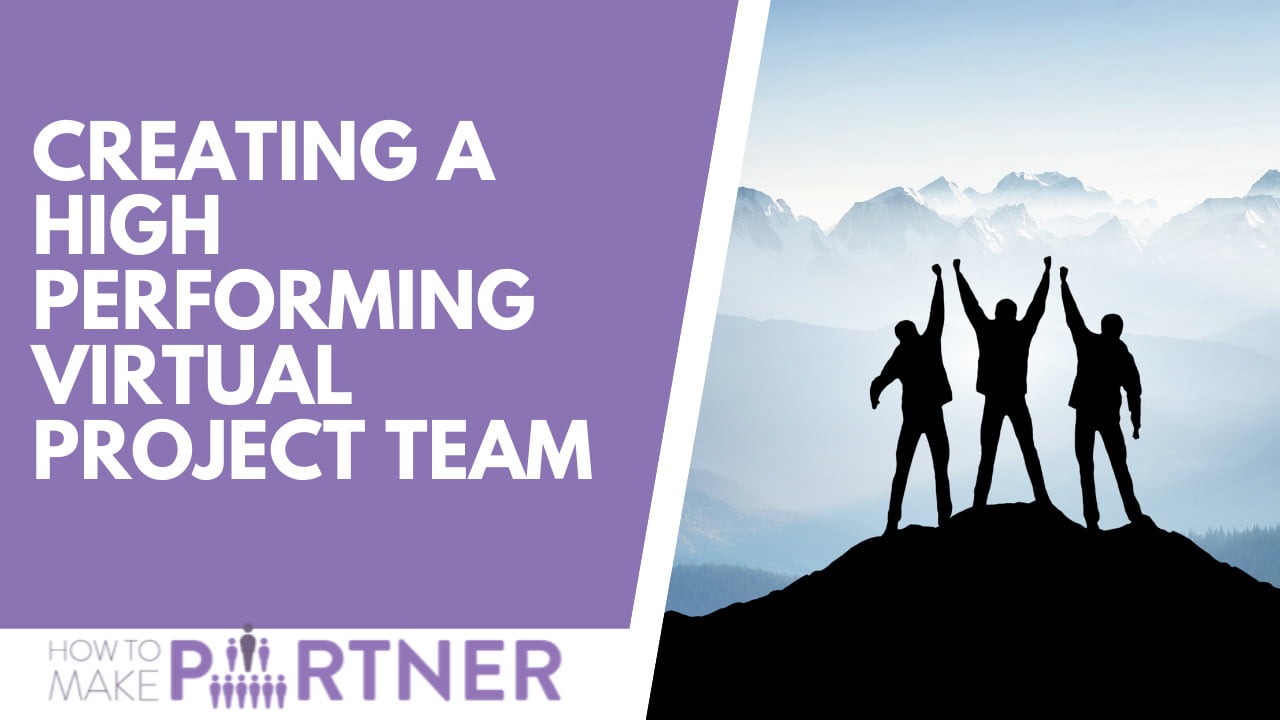 Creating a high performing virtual project team