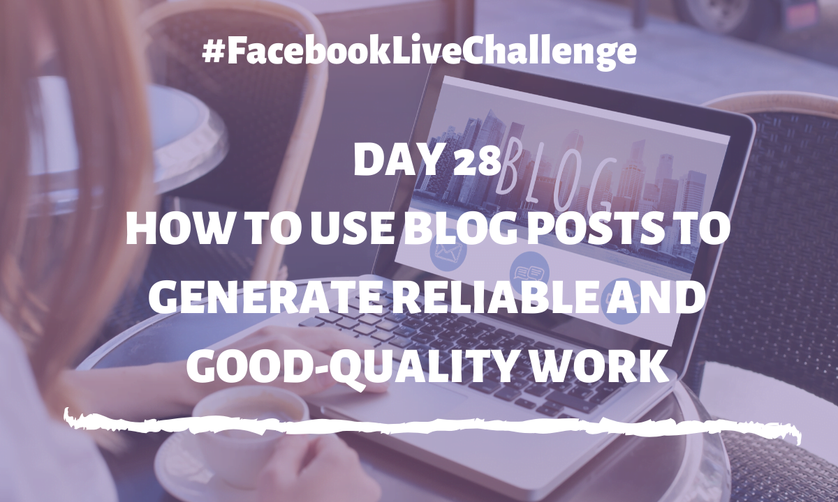 How to use blog posts to generate reliable and good-quality work
