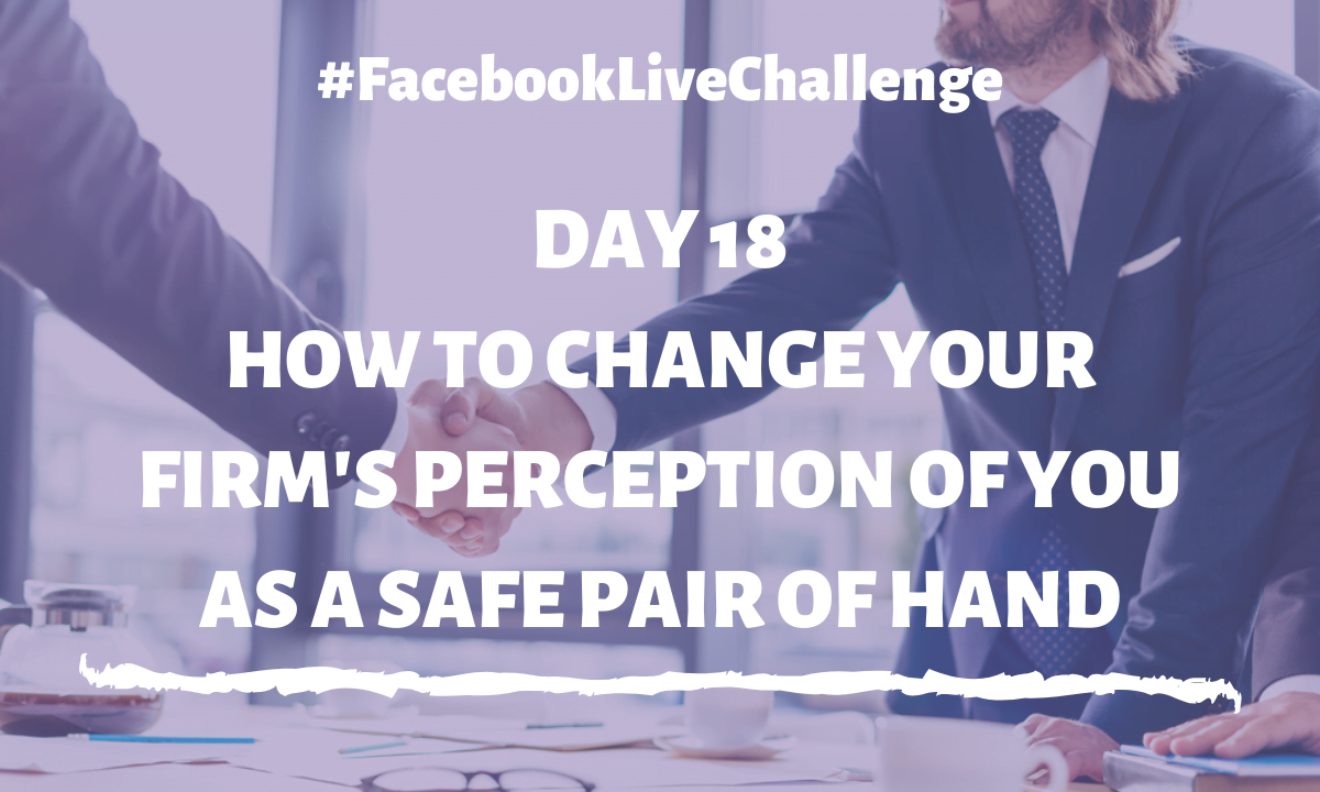 How to change your firm’s perception of you when your are seen just as a safe pair of hands